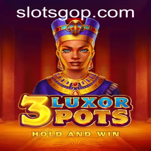 Discover the Thrill of 3LuxorPots: The Ultimate Slots Experience