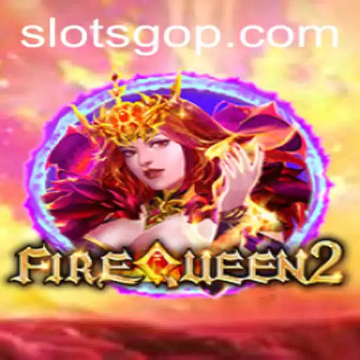 Exploring the Excitement of FireQueen2: A SlotsGo Adventure