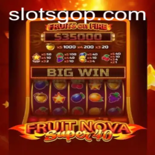 FruitNovaSuper40: A Thrilling Casino Experience by SlotsGo