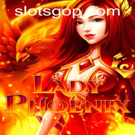 Unveiling LadyPhoenix: An Exciting New Spin in SlotsGo