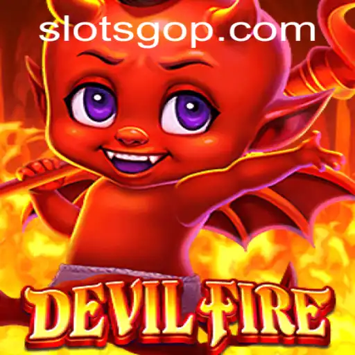 Discover the Thrilling World of DevilFire SlotsGo