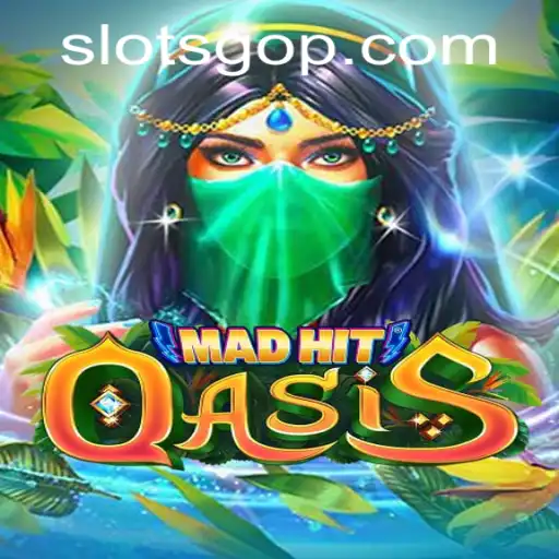 MadHitOasis: A Thrilling Dive into the World of Slots