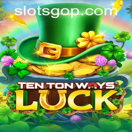 Discovering TenTonWaysLuck: An In-Depth Exploration of SlotsGO's Latest Sensation